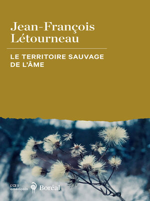 cover image of Le Territoire sauvage de l'âme